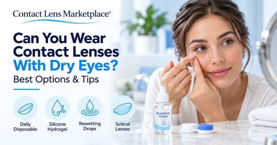 Buy Discount Contact Lenses Online 12 Can You Wear Contact Lenses With Dry Eyes
